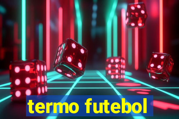 termo futebol